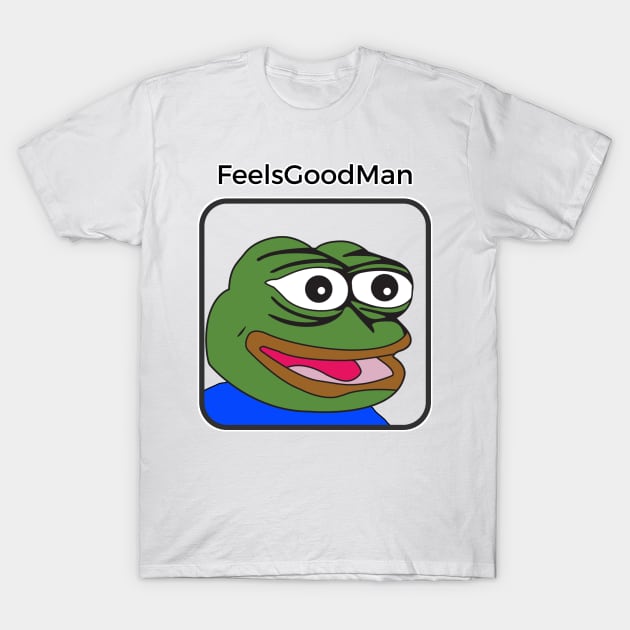 Pepe - Feels Good Man T-Shirt by Akamo